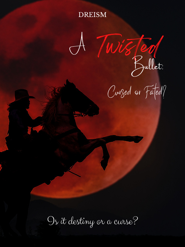 A Twisted Bullet: Cursed or Fate? Book