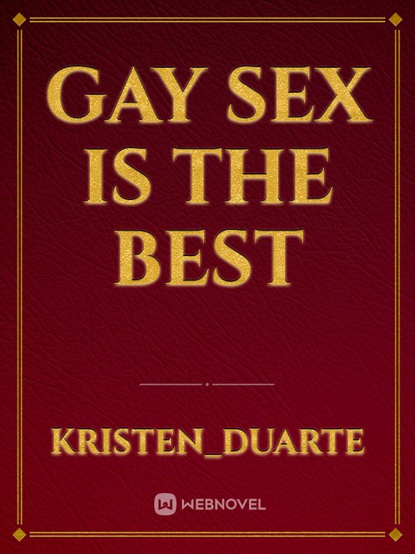 gay sex is the best Book