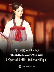 The Sickly General's Wife With A Spatial Ability Is Loved By All Book
