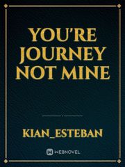 You're Journey not Mine Book