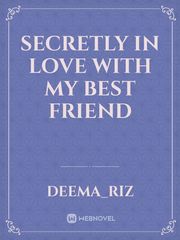 Secretly In Love With My Best Friend Book