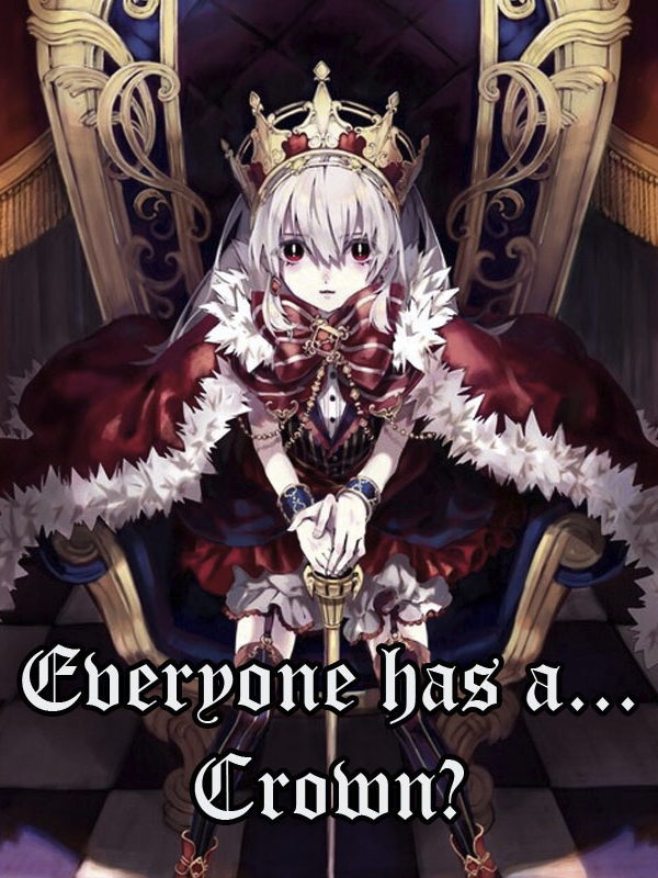 Everyone Has a... Crown?