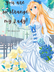 You are so strange, my Lady! Book