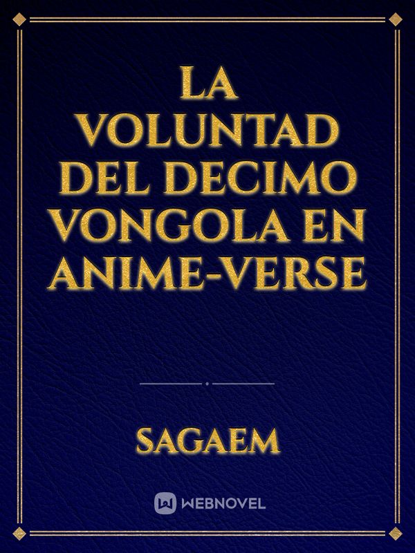 La voluntad del Decimo Vongola en Anime-verse Book