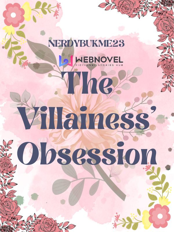 The Villainess' Obsession