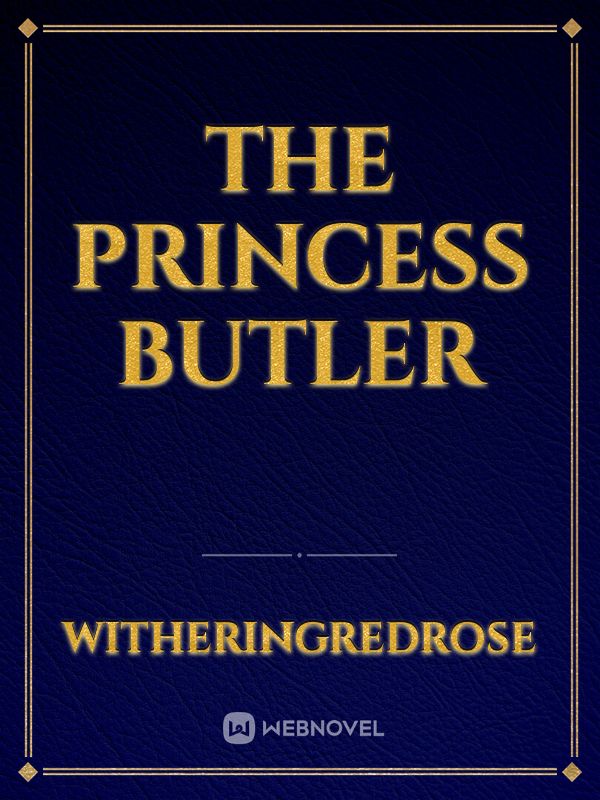 The Princess Butler