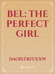 BEL: The Perfect Girl Book