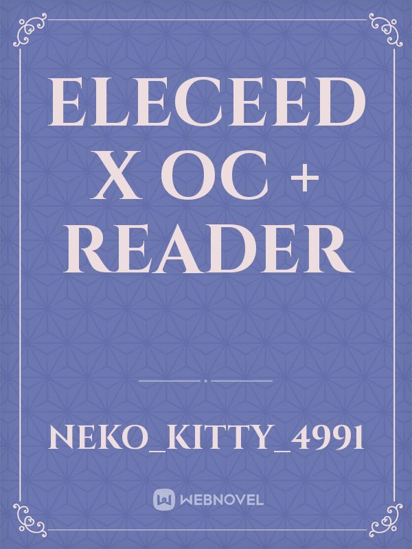 Eleceed x Oc + Reader