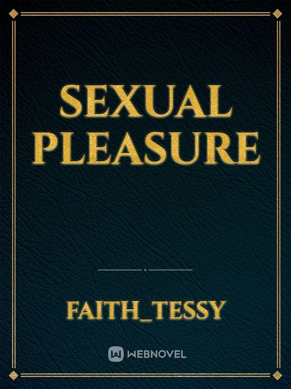 Sexual pleasure