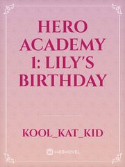 Hero Academy 1: Lily's Birthday Book