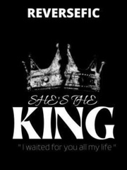 She's The King Book
