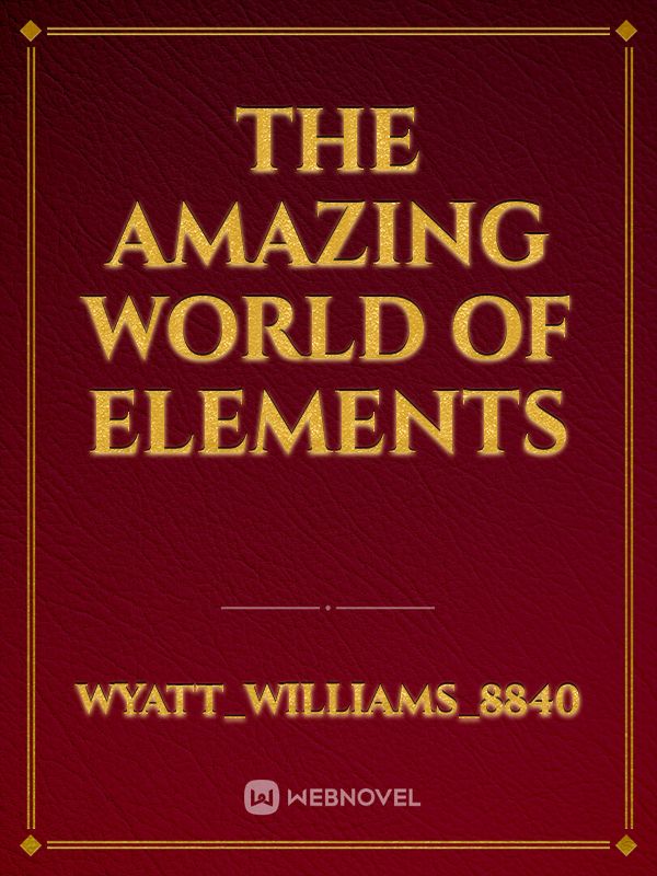 The Amazing World of Elements