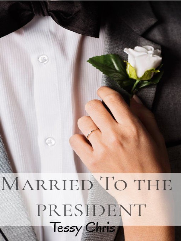 Married To The President