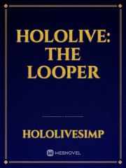 Hololive: The looper Book