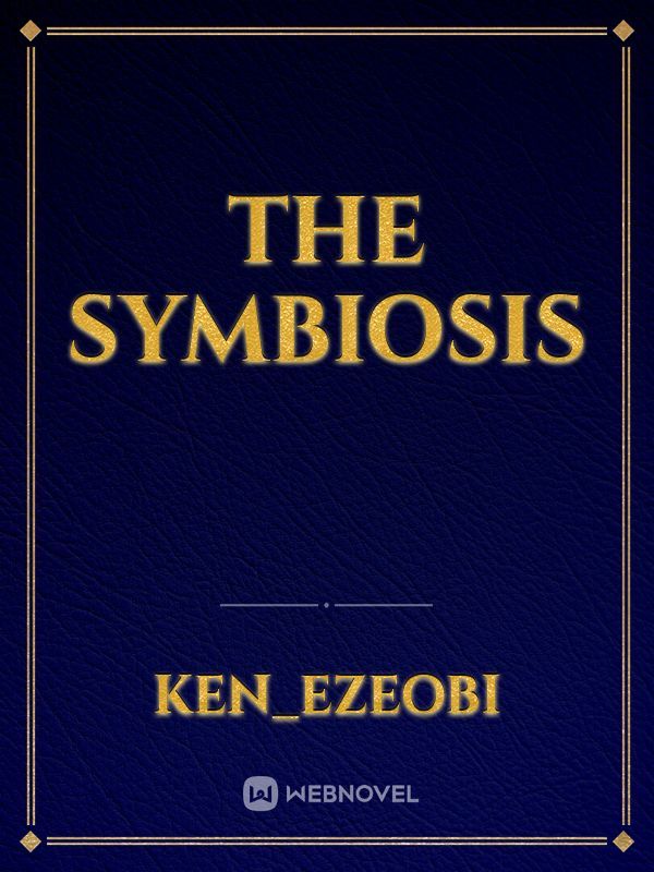 The symbiosis