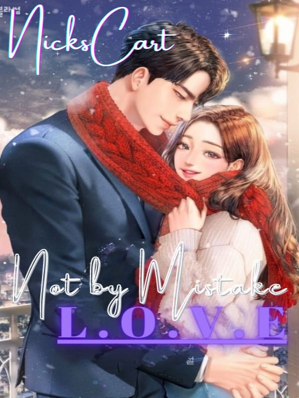NOT BY MISTAKE LOVE Book