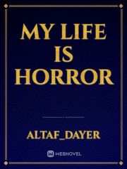 my life is horror Book