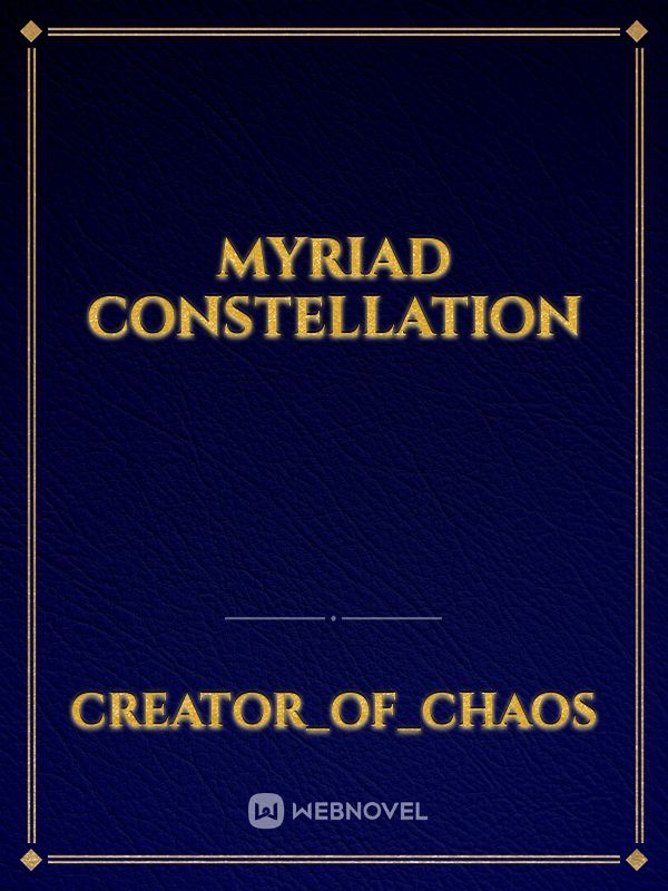Myriad constellation