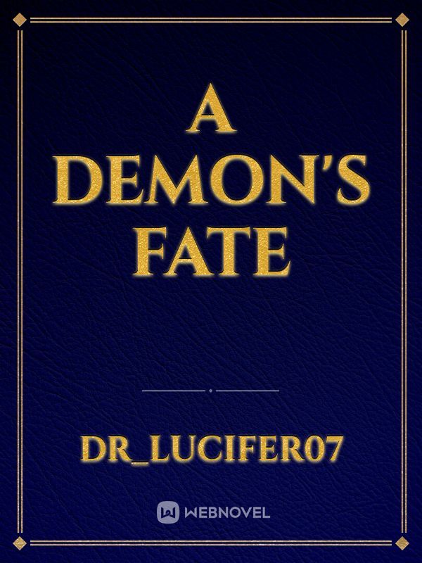 The Demon's Fate