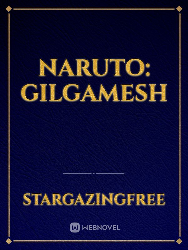 Naruto: Gilgamesh