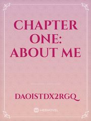 chapter one: about me Book