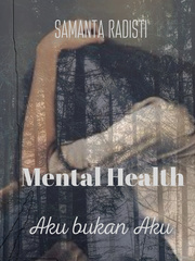 Mental Health
-Aku bukan Aku Book