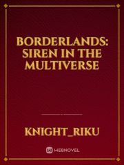 Borderlands: Siren in the Multiverse Book
