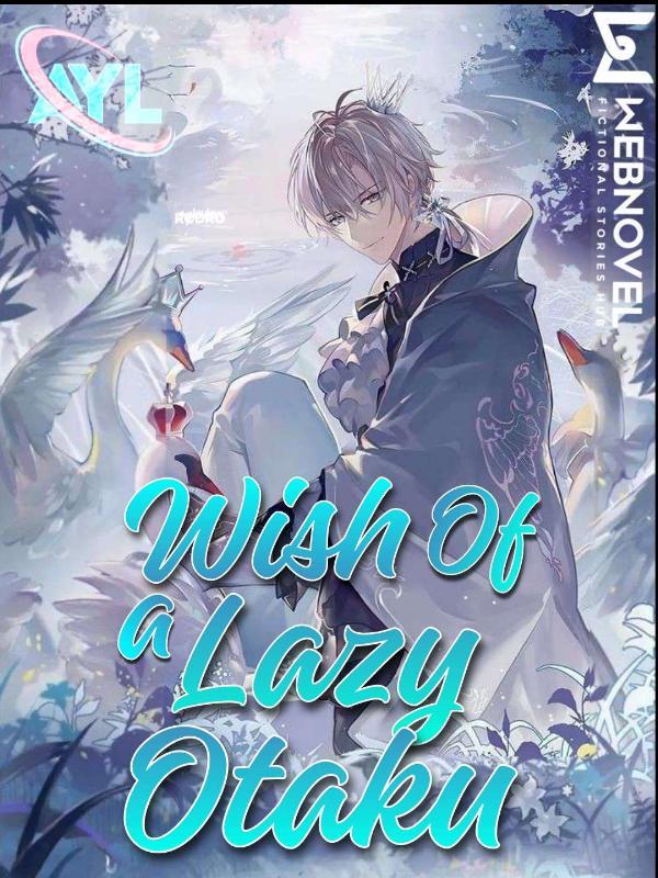 Wish of a Lazy Otaku Book
