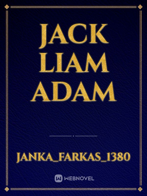 Jack Liam adam Book