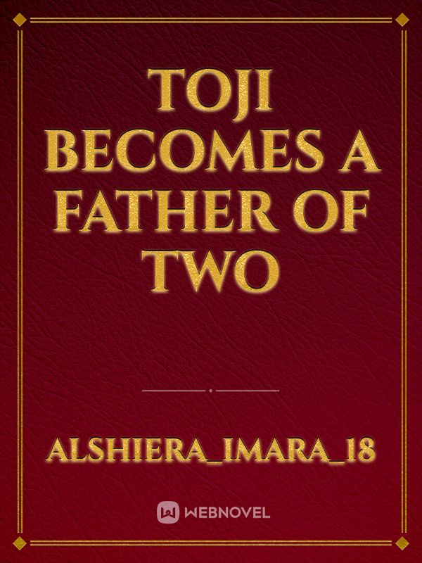 toji becomes a father of two Book