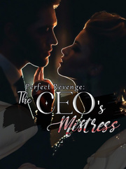 Perfect Revenge : CEO’s Lovely Mistress Book