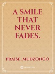 A Smile that Never Fades. Book