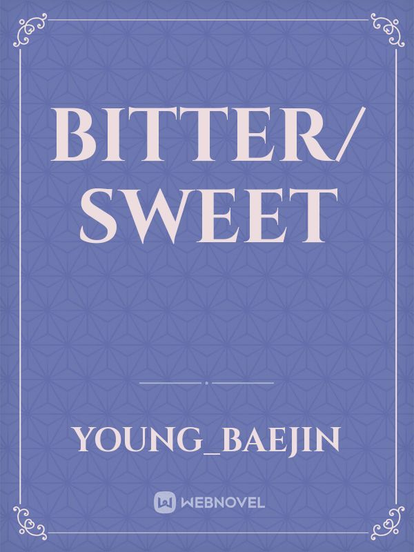 Bitter/ sweet Book