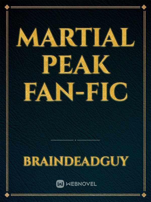 Martial Peak Fan-Fic