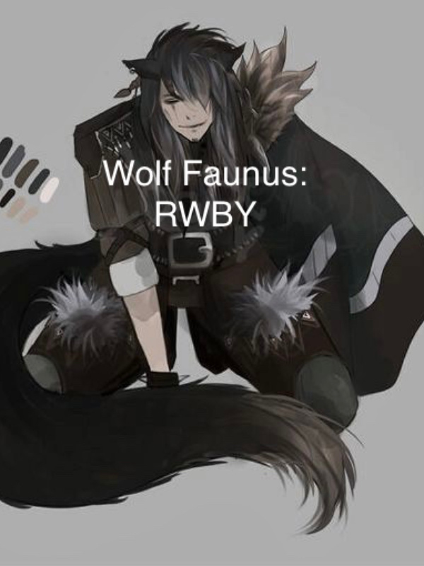 Wolf Faunus: RWBY Book