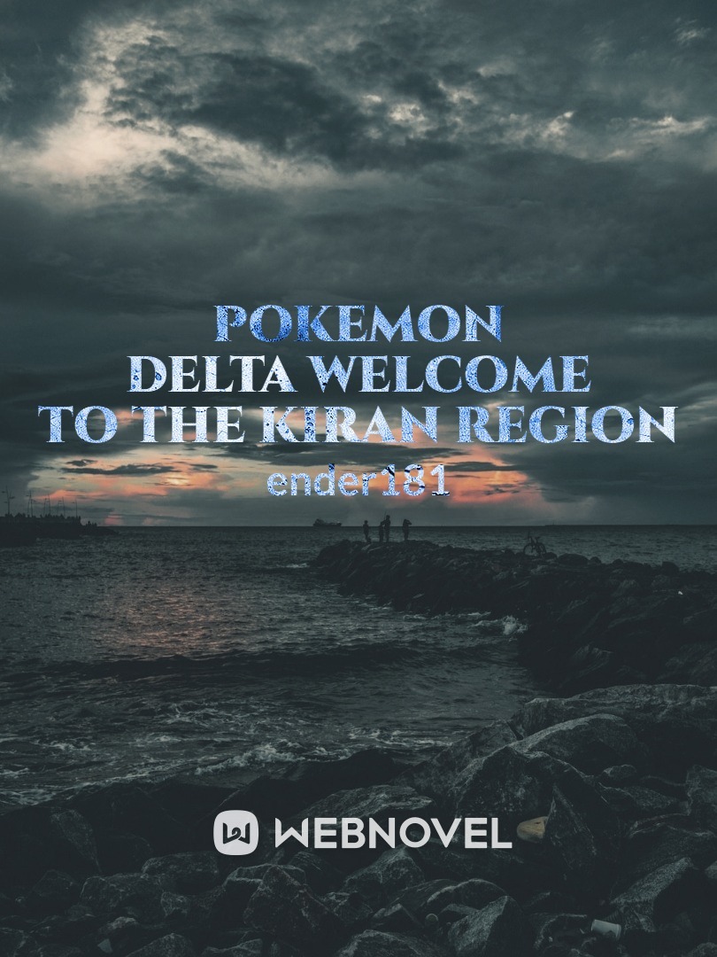 Pokemon Delta Welcome to the Kiran region