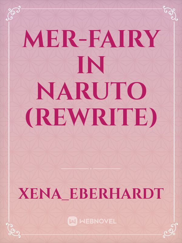 Mer-fairy in Naruto (Rewrite)