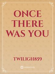 Once There Was You Book