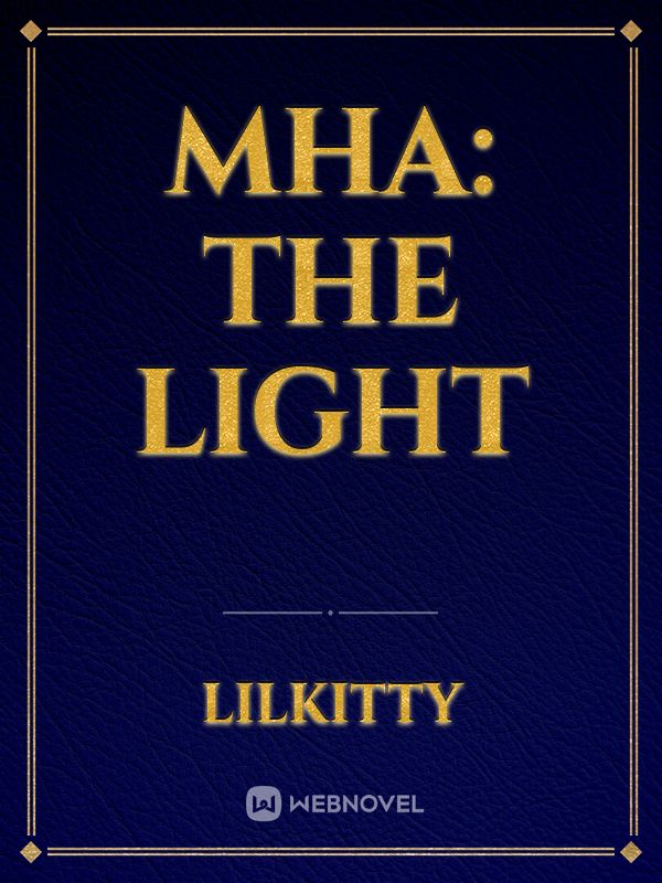 MHA: The Light Book