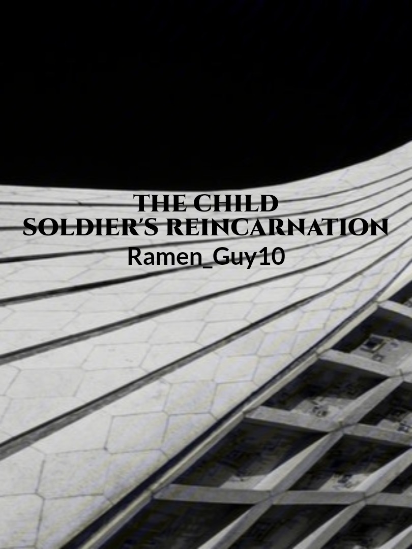 The Child Soldier's Reincarnation