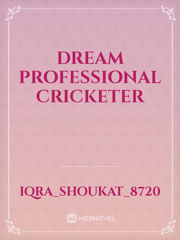 Dream professional cricketer Book