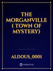 The Morganville ( Town of Mystery) Book