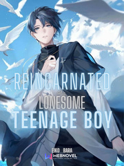 Reincarnated as A Lonesome Teenage Boy Book
