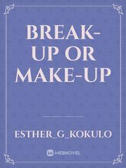 Break-up or Make-up Book