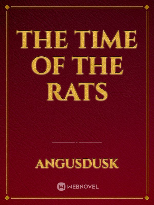 The Time of the Rats