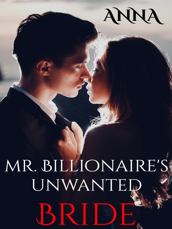 Mr Billionaire's Unwanted Bride Book
