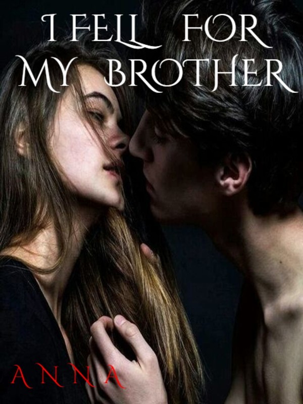 I Fell For My Brother Book