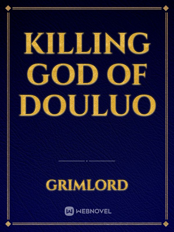 killing God of Douluo Book