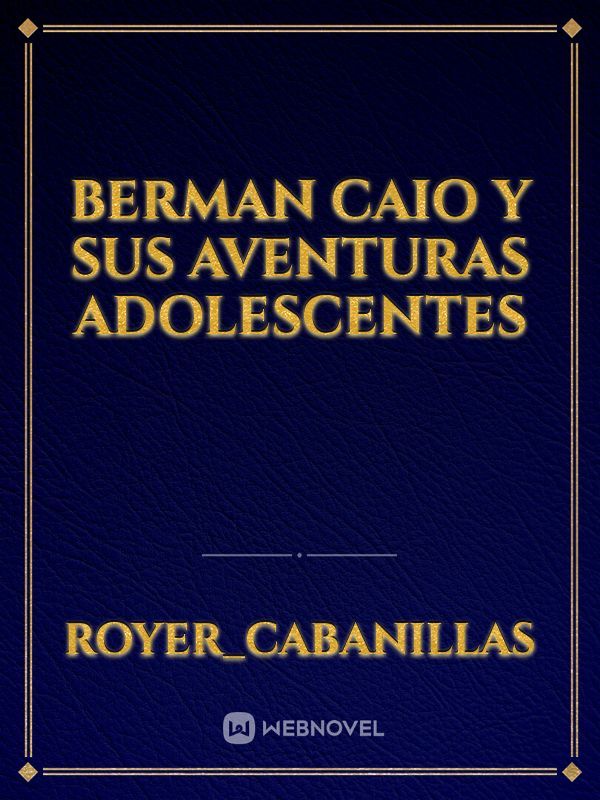 Berman Caio y sus aventuras adolescentes Book