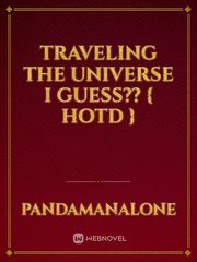 Traveling the Universe I Guess?? { HOTD } Book